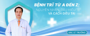 Tiêm trĩ bác sĩ trưởng lê