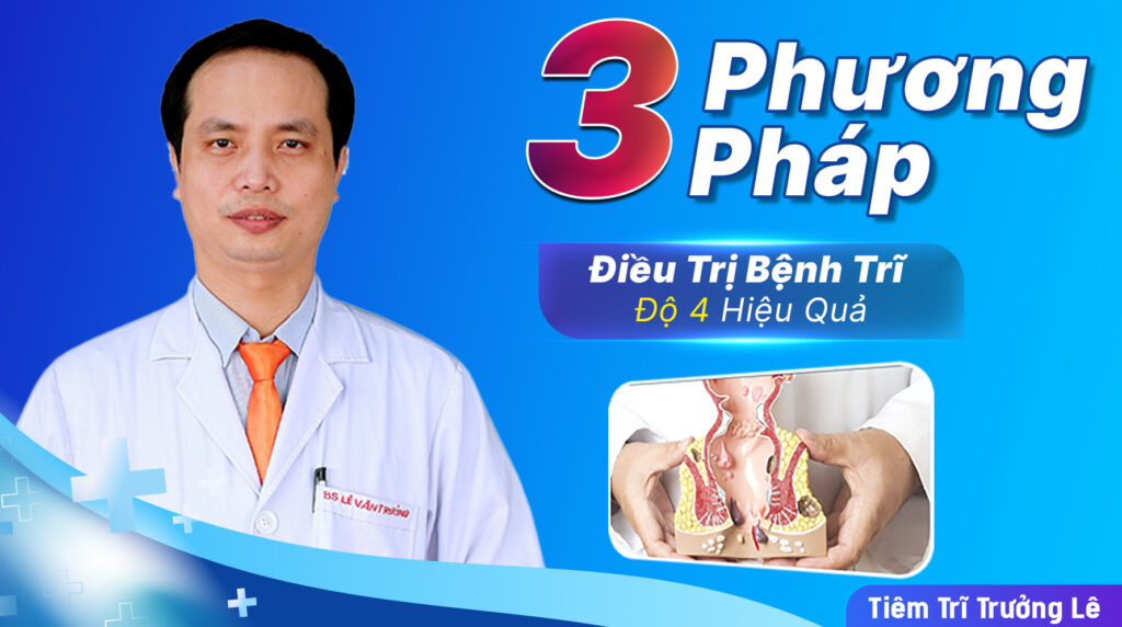 Tiêm trĩ bác sĩ trưởng lê