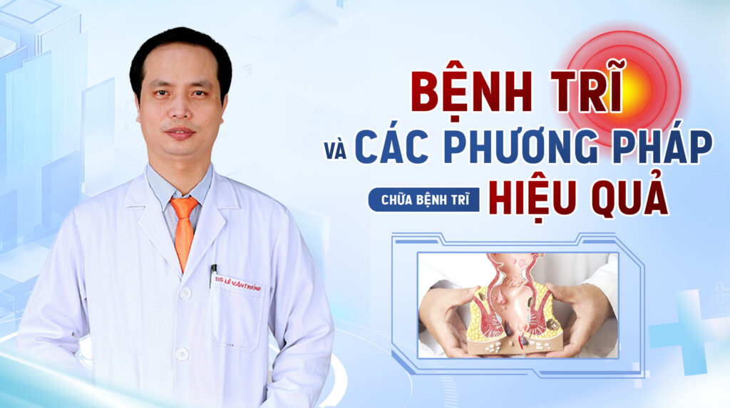 Tiêm trĩ bác sĩ trưởng lê